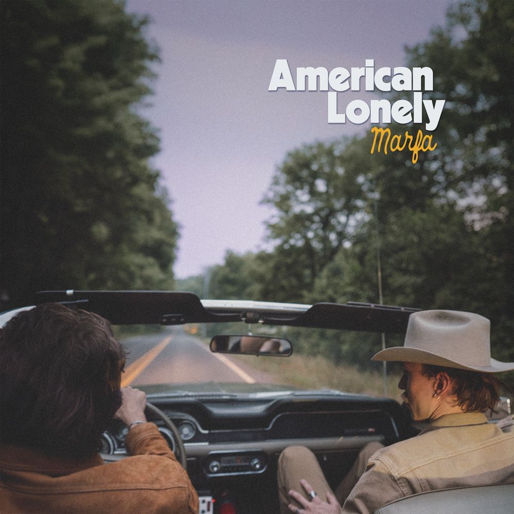 Marfa "American Lonely"