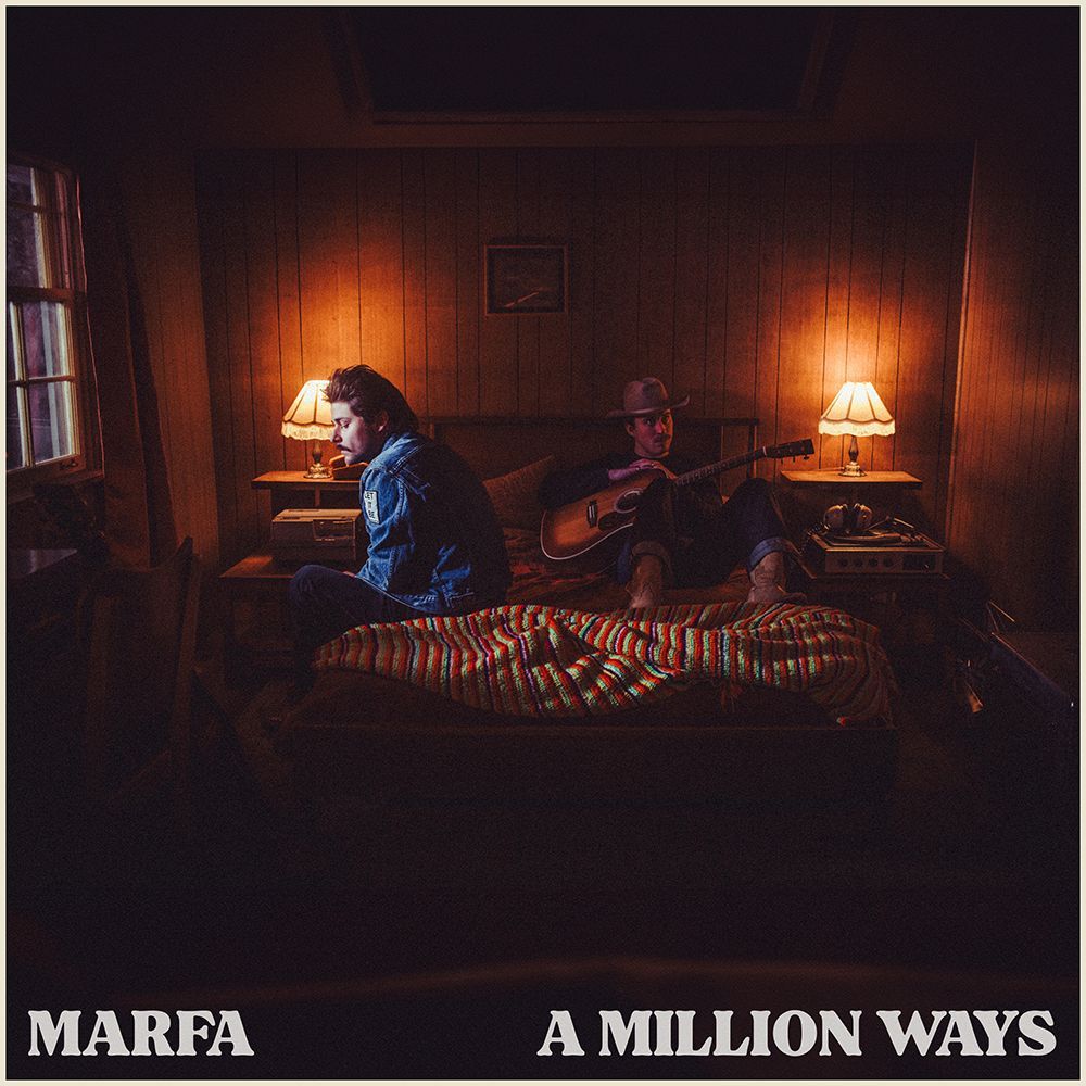 Marfa "A Million Ways"